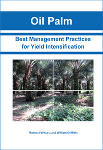 Oil Palm - Best Management Practices for Yield Intensification (eBook)